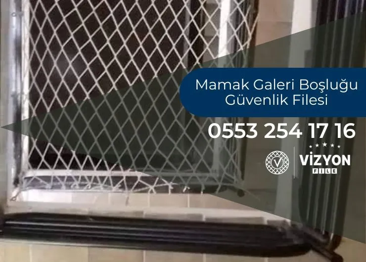 Mamak Galeri Boşluğu Güvenlik Filesi
